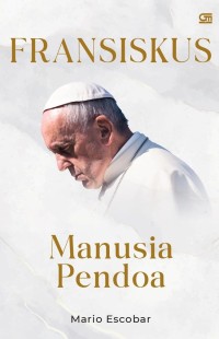 Image of Fransiskus, Manusia Pendoa