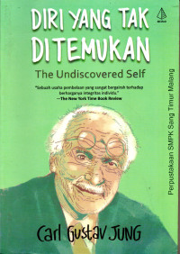 Diri yang tak ditemukan: the undiscover self