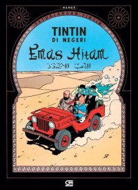 Kisah petualangan Tintin : negeri emas hitam