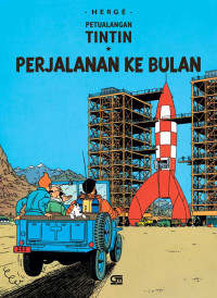 Kisah petualangan Tintin : perjalanan ke bulan