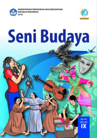 Seni budaya untuk SMP/Mts kelas IX - kurikulum 2013
