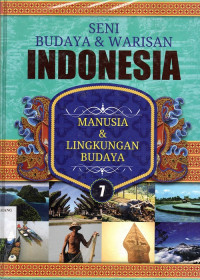 Seni budaya & warisan Indonesia jilid 7 : agama dan kepercayaan