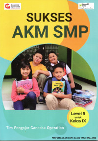 Sukses AKM SMP : level 5 untuk SMP/MTs kelas 9