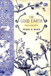 The good earth (bumi yang subur)