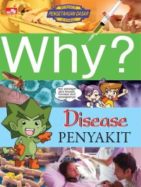 Why? Desease